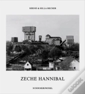 Bernd & Hilla Becher Zeche Hannibal (Hardback) /Anglais/Allemand
