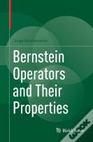 Bernstein Operators And Their Properties