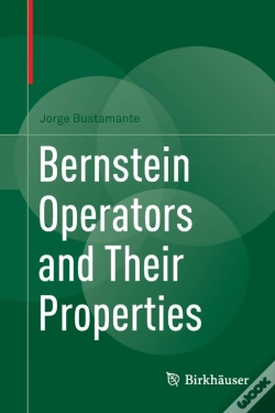 Capa do artigo Bernstein Operators And Their Properties