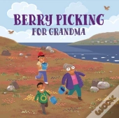 Berry Picking For Grandma
