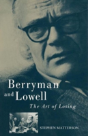 Berryman And Lowell - Preview