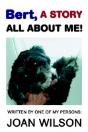 Bert, A Story All About Me! - Preview