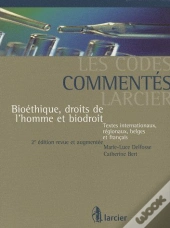 Bert Delfosse ; Bioéthique, Droits De L'Homme Et Biodroit