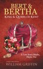 Bert & Bertha, King & Queen Of Kent - Preview
