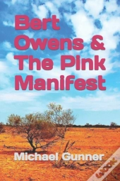 Bert Owens & The Pink Manifest