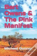 Bert Owens & The Pink Manifest
