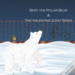 Capa do artigo Bert The Polar Bear & The Valentine'S Day Song
