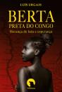 Berta - Preta do Congo - Preview