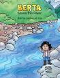 Berta Saves The River/Berta Salva El Rio - Preview