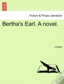 Capa do artigo Bertha'S Earl. A Novel.