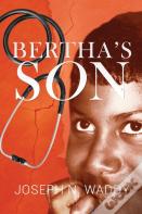Bertha'S Son