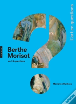 Capa do artigo Berthe Morisot En 15 Questions