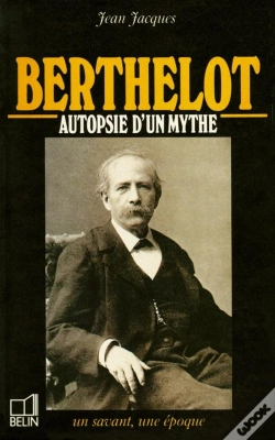Capa do artigo Berthelot, Autopsie D'Un Mythe