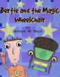 Bertie And The Magic Wheelchair - Preview