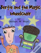 Capa do artigo Bertie And The Magic Wheelchair