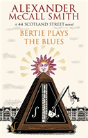 Bertie Plays The Blues - Preview