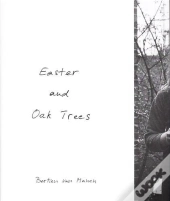 Bertien Van Manen Easter And Oak Trees /Anglais