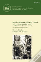 Bertolt Brecht And The David Fragments (1919-1921)