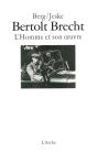 Bertolt Brecht ; L'Homme Et Son Oeuvre - Preview