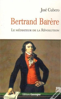 Capa do artigo Bertrand Barere - Le Mediateur De La Revolution