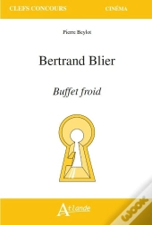 Bertrand Blier, Buffet Froid