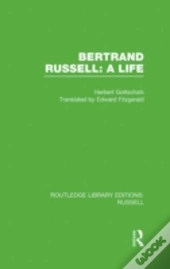 Bertrand Russell: A Life