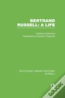 Bertrand Russell: A Life