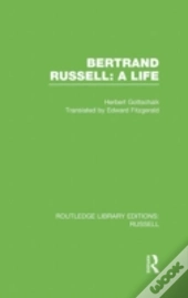 Bertrand Russell: A Life