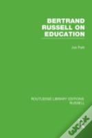 Bertrand Russell On Education