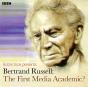 Bertrand Russell The First Media Academic? (Archive On 4) - Preview