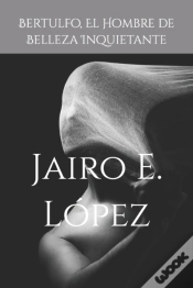 Capa do artigo Bertulfo, El Hombre De Belleza Inquietante