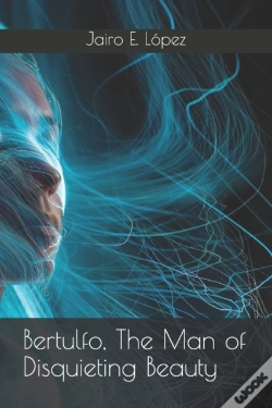 Capa do artigo Bertulfo, The Man Of Disquieting Beauty