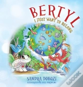Bertyl: I Just Want To Belong