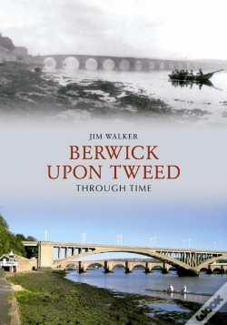 Capa do artigo Berwick Upon Tweed Through Time