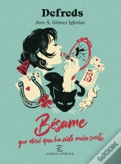 Capa do artigo Bésame, Que Diré Que Ha Sido Mala Suerte