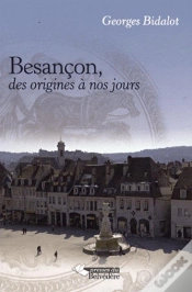 Capa do artigo Besançon ; Des Origines À Nos Jours