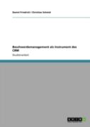 Beschwerdemanagement Als Instrument Des Crm