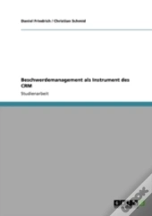 Beschwerdemanagement Als Instrument Des Crm