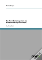 Capa do artigo Beschwerdemanagement Als Kundenbindungsinstrument