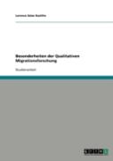 Besonderheiten Der Qualitativen Migrationsforschung