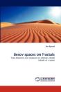 Besov Spaces On Fractals - Preview