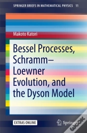 Capa do artigo Bessel Processes, Schramm-Loewner Evolution, And The Dyson Model