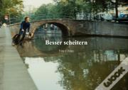 Besser Scheitern/Fail Better