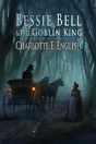 Bessie Bell And The Goblin King - Preview