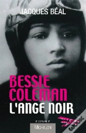 Bessie Coleman, L'Ange Noir