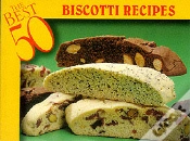 Capa do artigo Best 50 Biscotti Recipes