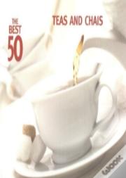 Best 50 Teas And Chais