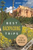 Best Backpacking Trips In Utah, Arizona, And New Mexico
