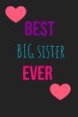 Best Big Sister Ever Blank Lined Journal - Preview