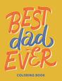 Best Dad Ever Coloring Book - Preview